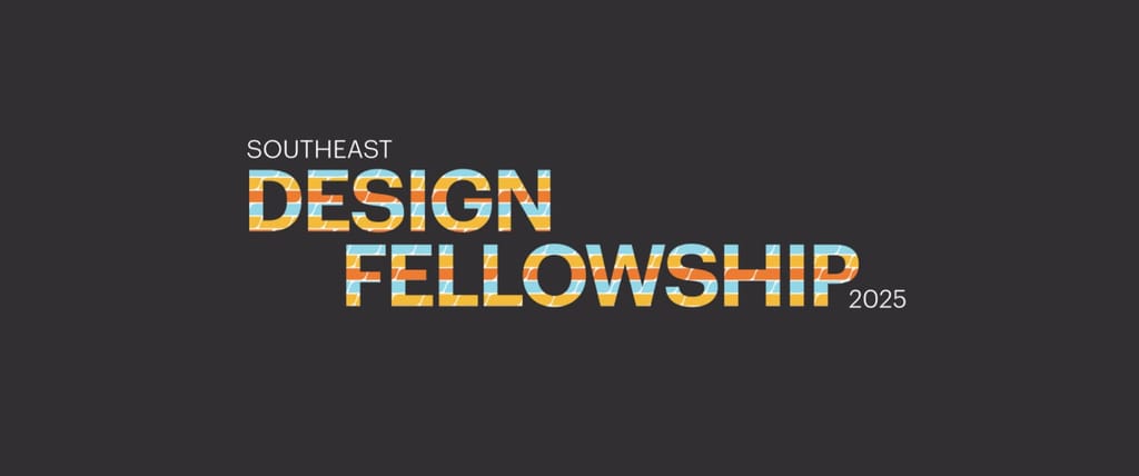 Reimagining Space. Redefining Community: 2025 Southeast Design Fellowship